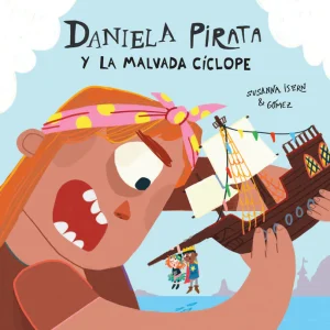 Daniela Pirata Y La Malvada Ciclope - NubeOcho